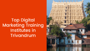 Digital Marketing Courses in trivandrum (Thiruvananthapuram)