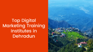 digital marketing courses in dehradun