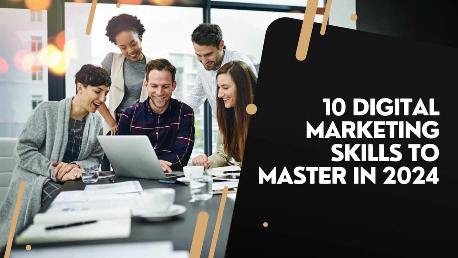 10 Digital Marketing Skills To Master in 2025 - Digital Monk