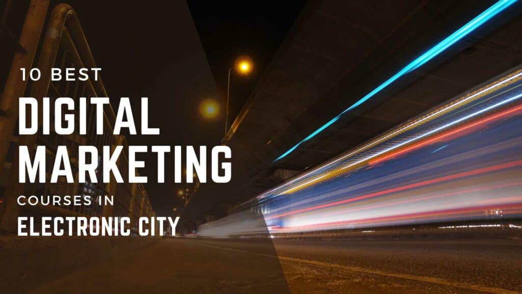 digital marketing courses in electronic city