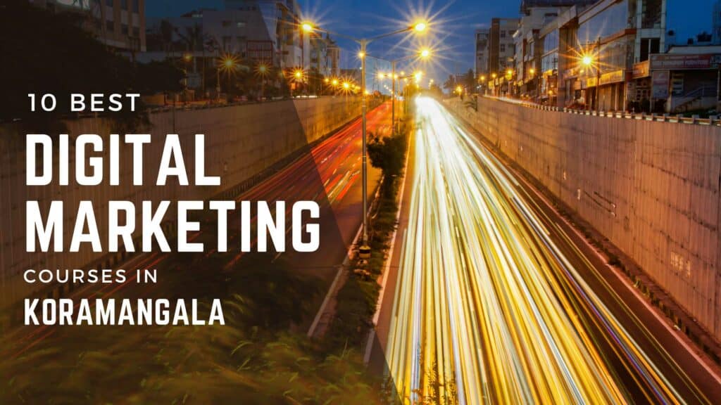 digital marketing courses in koramangala